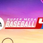 แฟรนไชส์ Super Mega Baseball 4 มาถึงในเดือนหน้า